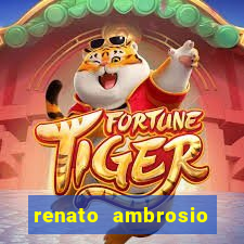 renato ambrosio viva sorte fortuna